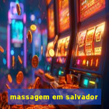 massagem em salvador